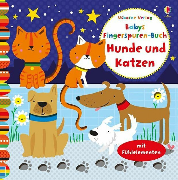 Babys Fingerspuren-Buch: Hunde und Katzen: ab 6 Monaten
