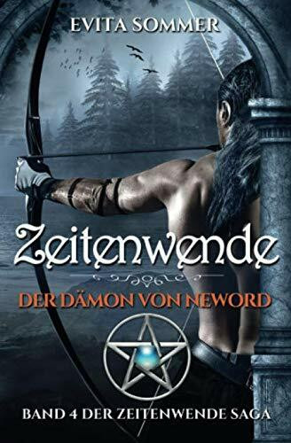 Zeitenwende: Der Dämon von Neword (Zeitenwende Saga, Band 4)