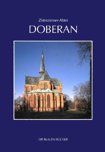 Die Blauen Bücher, Zisterzienser-Abtei Doberan: Kult und Kunst