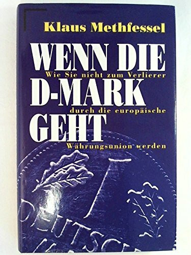 Wenn die D-Mark geht