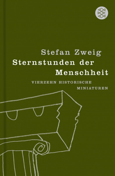 Sternstunden der Menschheit: Vierzehn historische Miniaturen (Fischer Taschenbücher)