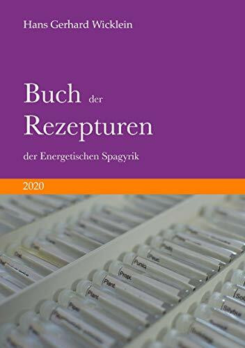 Buch der Rezepturen der Energetischen Spagyrik: 2020