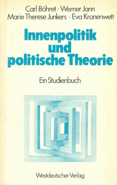 Innenpolitik und politische Theorie: Ein Studienbuch