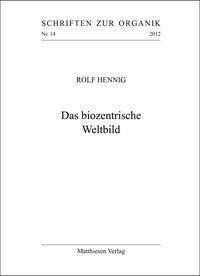 Das biozentrische Weltbild