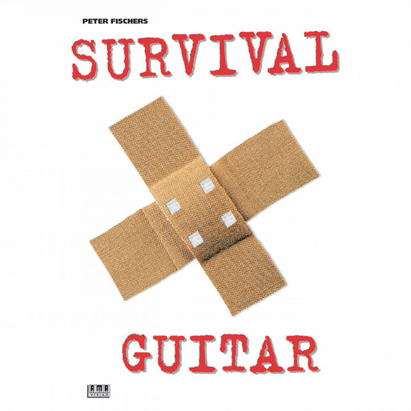 Peter Fischers Survival Guitar: Alle lebensrettenden Konzepte u. Spieltechniken f. Blues, Jazz, Country, Soul & Funk, Rock, Fusion, Pop, Latin, Konzertgitarre