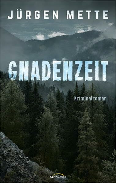 Gnadenzeit: Kriminalroman