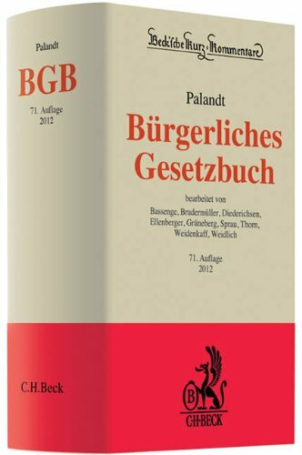 Bürgerliches Gesetzbuch: mit Nebengesetzen, insbesondere mit Einführungsgesetz (Auszug) einschließlich Rom I- und Rom II-Verordnungen sowie dem Haager ... (Beck'sche Kurz-Kommentare, Band 7)