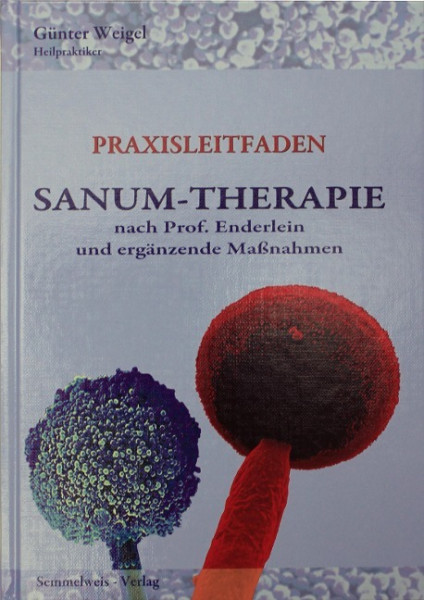 SANUM-Therapie nach Prof. Enderlein und ergänzende Maßnahmen - Praxisleitfaden