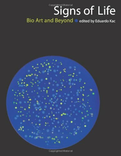 Signs of Life: Bio Art And Beyond (Leonardo)