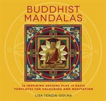 Buddhist Mandalas: 26 Inspiring Designs for Colouring and Meditation