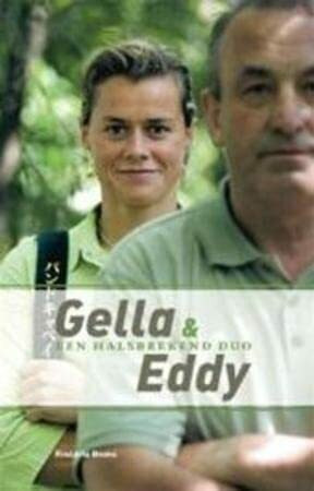 Gella & Eddy, een halsbrekend duo