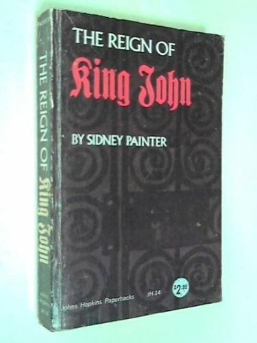 The Reign of King John The Reign of King John