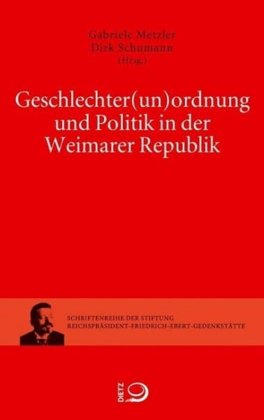 Geschlechter(un)ordnung und Politik in der Weimarer Republik