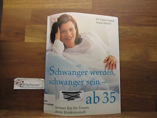 Schwanger werden, schwanger sein