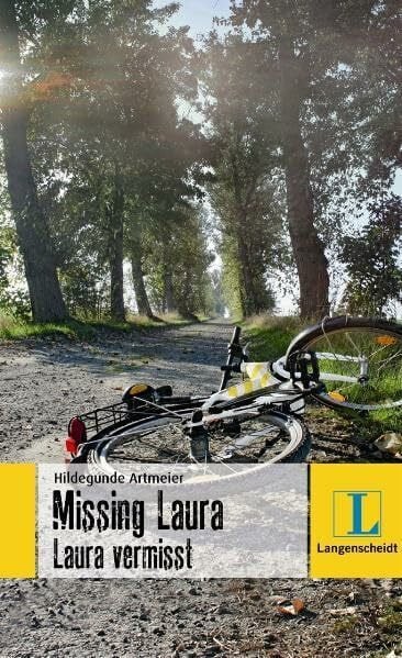 Missing Laura - Laura vermisst: Ein deutsch-englischer Krimi. Niveau A2 (Langenscheidt Lernschmöker)