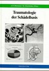 Traumatologie der Schädelbasis