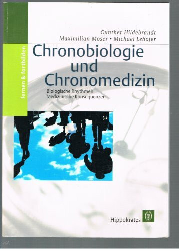 Chronobiologie und Chronomedizin