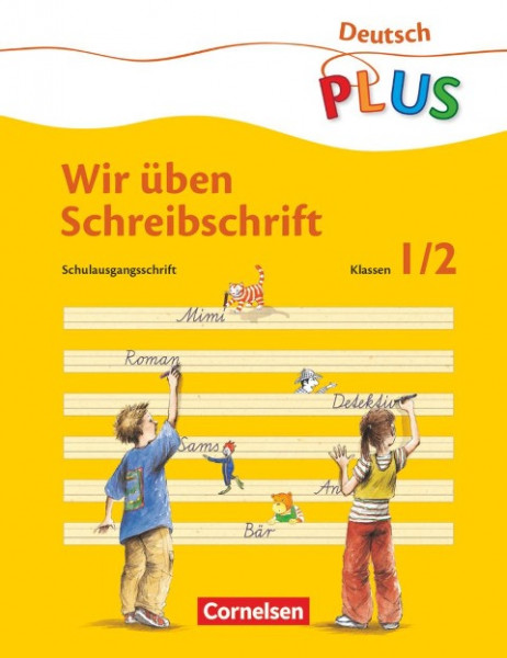 Meine Fibel 1/2. Wir üben Schreibschrift. Schulausgangsschrift. Neubearbeitung