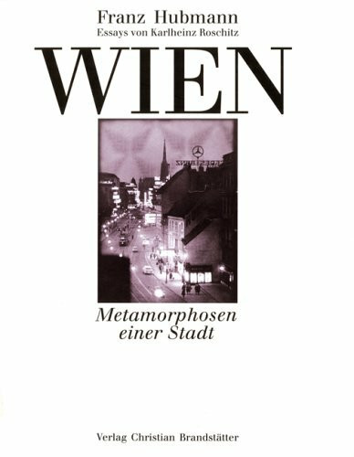 Wien: Metamorphosen einer Stadt