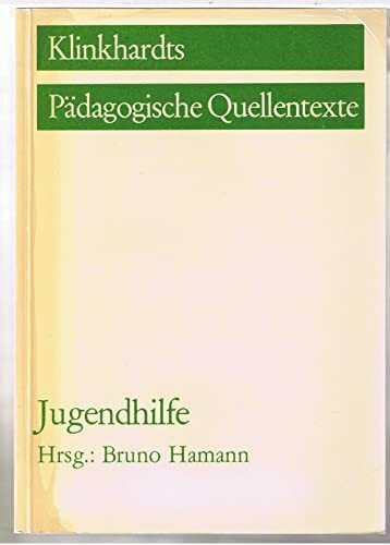 Jugendhilfe (Klinkhardts Pädagogische Quellentexte)