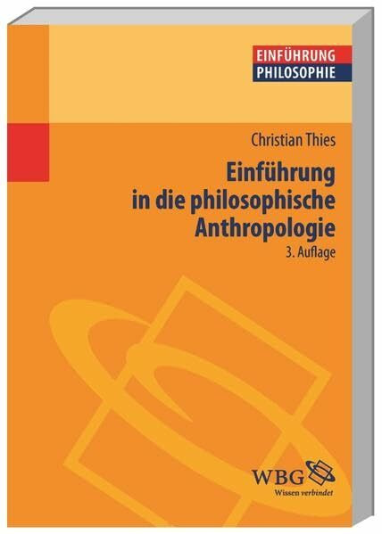 Einführung in die philosophische Anthropologie (Einführungen)