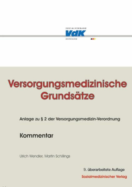 Versorgungsmedizinische Grundsätze - Kommentar: 9. Auflage 2018