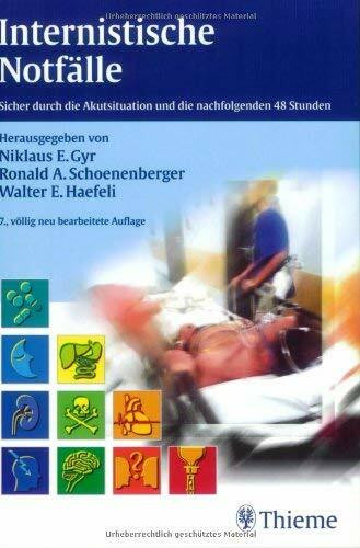 Internistische Notfälle: Sicher durch die Akutsituation und die nachfolgenden 48 Stunden