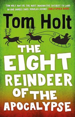 The Eight Reindeer of the Apocalypse: A J. W. Wells Novel