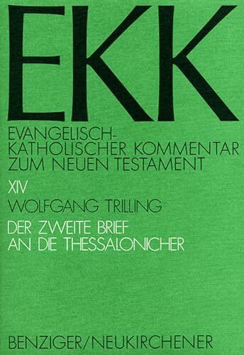 Evangelisch-Katholischer Kommentar zum Neuen Testament, EKK, Bd.14, Der zweite Brief an die Thessalonicher