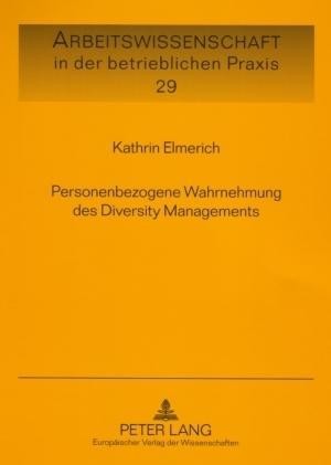 Personenbezogene Wahrnehmung des Diversity Managements