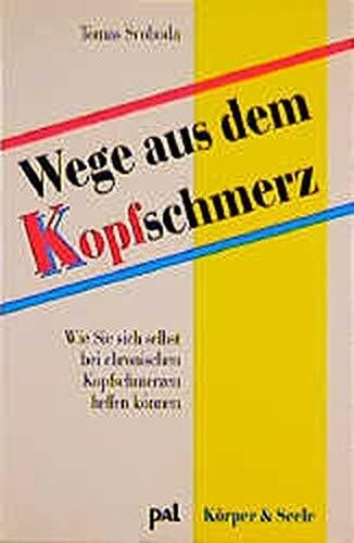 Wege aus dem Kopfschmerz: Wie Sie sich bei chronischen Kopfschmerzen helfen können