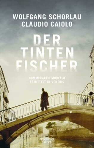 Der Tintenfischer: Commissario Morello ermittelt in Venedig (Ein Fall für Commissario Morello, Band 2)