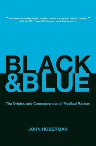 Hoberman, J: Black and Blue - The Origins and Consequences o