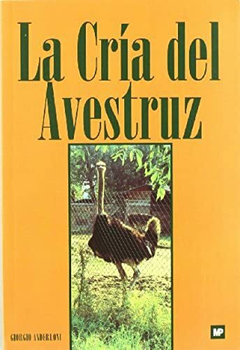 La cría del avestruz (Ganadería)