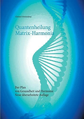 Quantenheilung Matrix-Harmonia