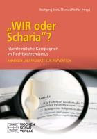 "Wir oder Scharia"? Islamfeindliche Kampagnen im Rechtsextremismus