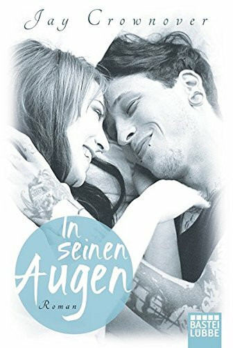 In seinen Augen: Roman (Tattoo-Bad-Boy-Romance, Band 1)