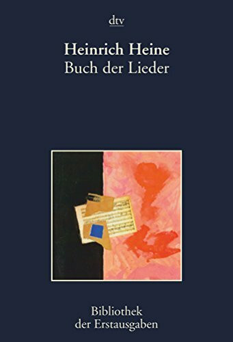 Buch der Lieder: Hamburg 1827 (dtv Bibliothek der Erstausgaben)