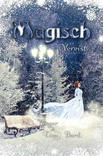 Magisch Vereist (Die Magisch-Reihe)