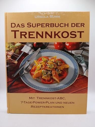 Das Superbuch der Trennkost