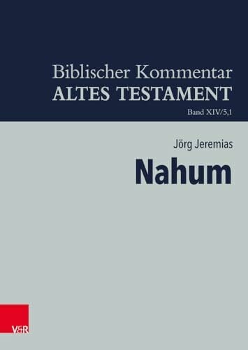 Nahum (Biblischer Kommentar Altes Testament - Bandausgaben, Band 14) Nahum (Biblischer Kommentar Altes Testament - Bandausgaben, Band 14)