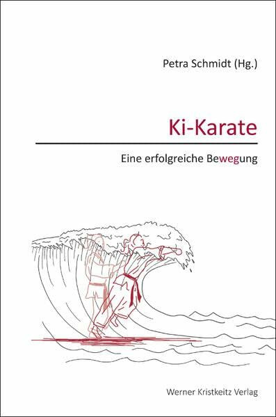 Ki-Karate – Eine erfolgreiche Bewegung
