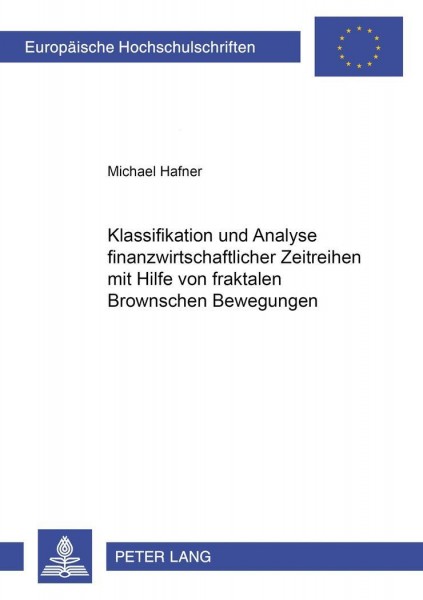 Klassifikation und Analyse finanzwirtschaftlicher Zeitreihen mit Hilfe von fraktalen Brownschen Bewe