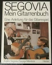 Segovia. Mein Gitarrenbuch. Eine Anleitung für das Gitarrespiel
