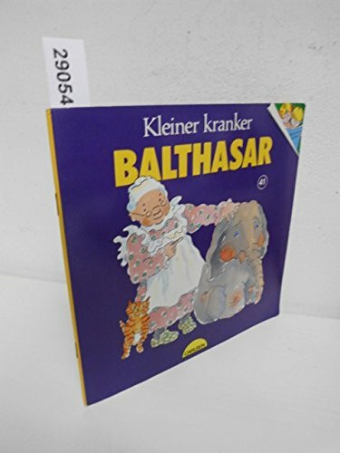 Kleiner kranker Balthasar