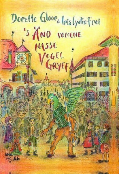 s'Änd vomene nasse Vogel Gryff: Kurzprosa