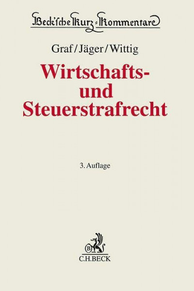 Wirtschafts- und Steuerstrafrecht: In 2 Bänden (Beck'sche Kurz-Kommentare)