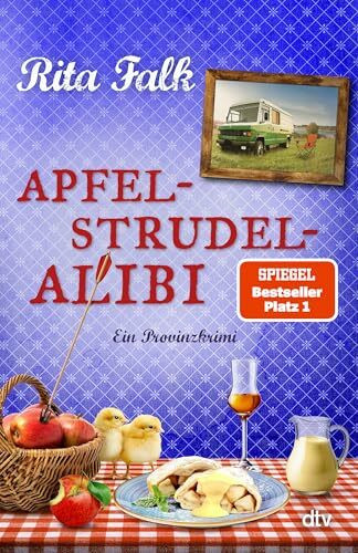 Apfelstrudel-Alibi: Ein Provinzkrimi | Ein waschechter Bayern-Krimi: der 13. Fall für den Eberhofer Franz! (Franz Eberhofer, Band 13)