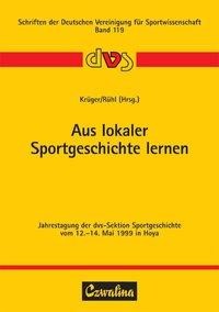 Aus lokaler Sportgeschichte lernen