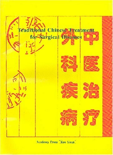 Traditional Chinese Treatment for Surgical Diseases